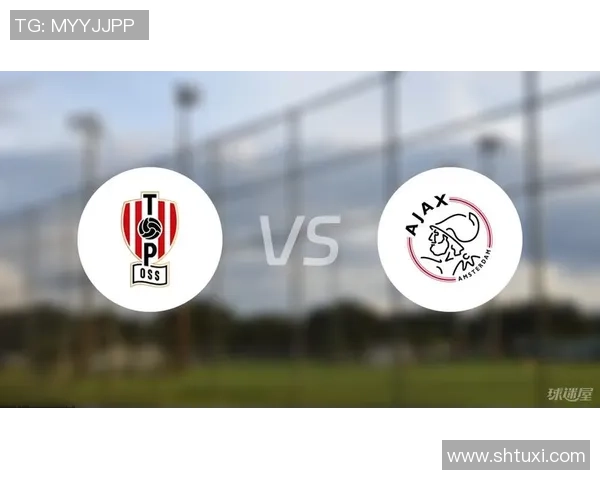 芬洛青年队迎战阿贾克斯青年队期待精彩对决与新星崭露头角